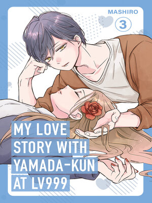 cover image of My Love Story with Yamada-kun at Lv999 Volume 3